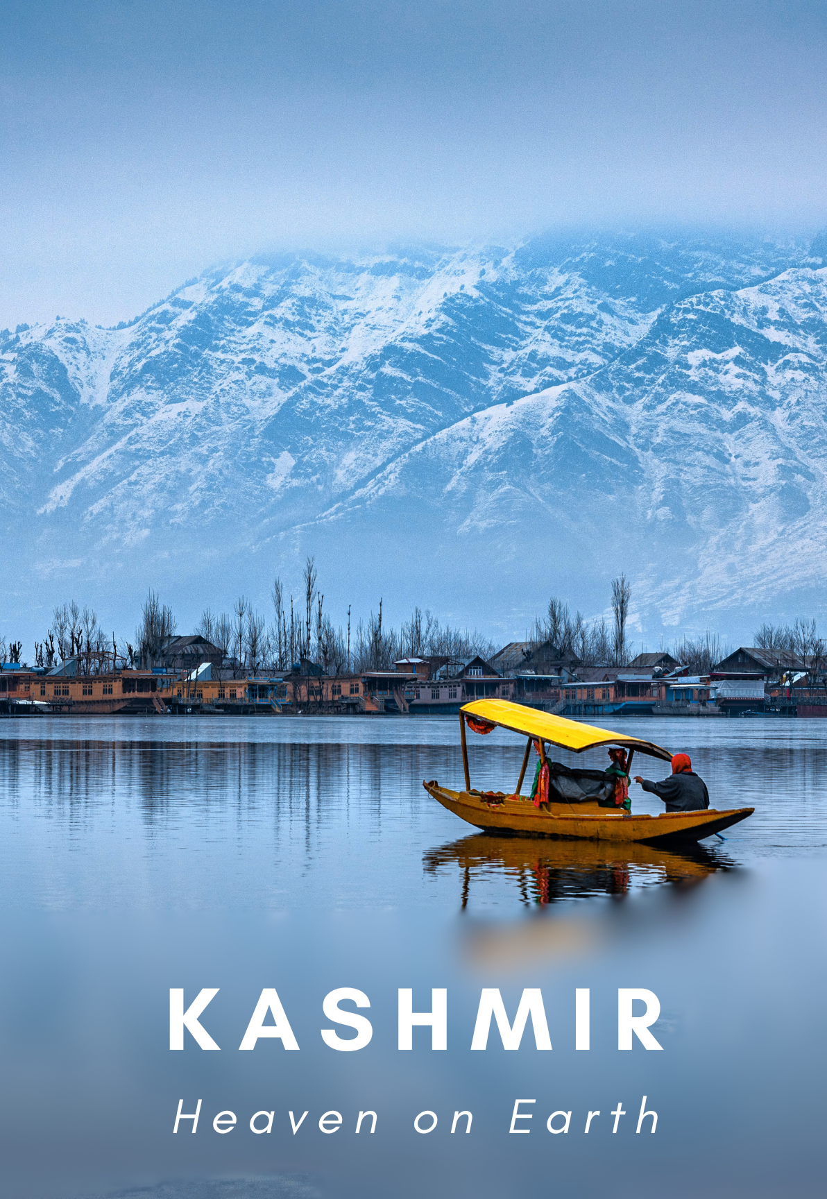 Kashmir — Heaven on Earth