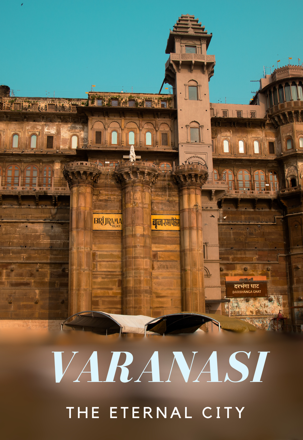 Varanasi — The Eternal City